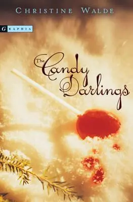 Los dulces más queridos - The Candy Darlings