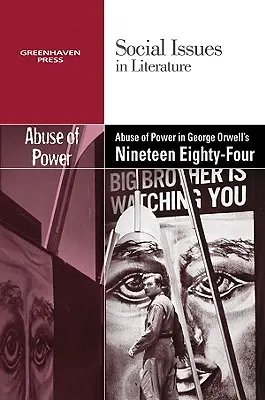 El abuso de poder en Diecinueve ochenta y cuatro, de George Orwell - The Abuse of Power in George Orwell's Nineteen Eighty-Four