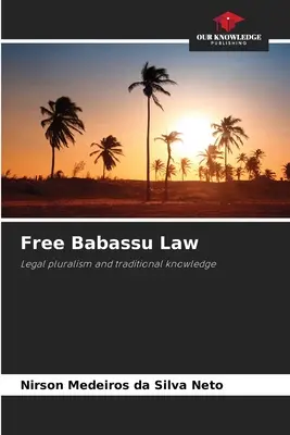 Lei de Babassu Livre - Free Babassu Law