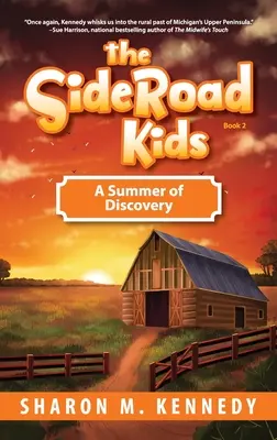 The SideRoad Kids-Libro 2: Un verano de descubrimientos - The SideRoad Kids-Book 2: A Summer of Discovery