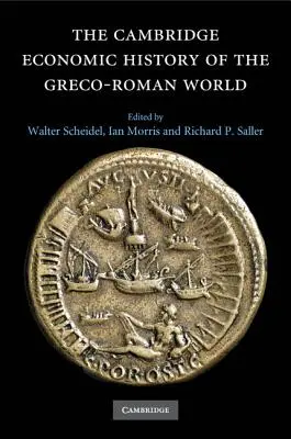 The Cambridge Economic History of the Greco-Roman World (Historia económica de Cambridge del mundo grecorromano) - The Cambridge Economic History of the Greco-Roman World