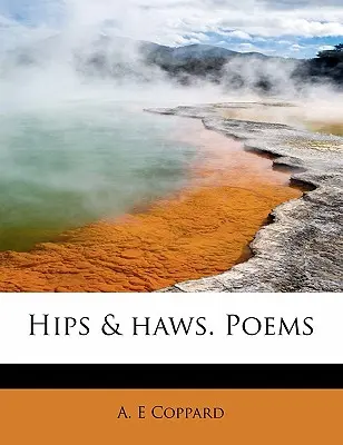 Hips & Haws. Poemas - Hips & Haws. Poems