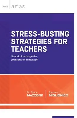 Estrategias antiestrés para profesores: ¿Cómo gestionar las presiones de la enseñanza? - Stress-Busting Strategies for Teachers: How Do I Manage the Pressures of Teaching?