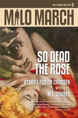 Milo March #9: Tan muerta la rosa - Milo March #9: So Dead the Rose