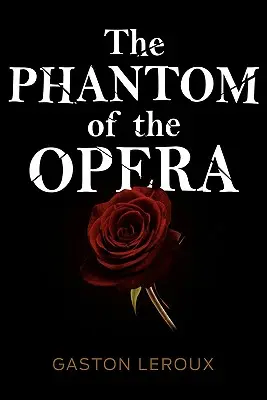 El Fantasma de la Ópera - The Phantom of the Opera