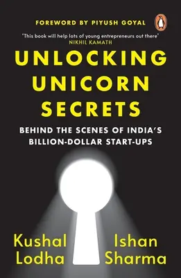 Desvelando los secretos del unicornio: Entre los bastidores de las start-ups multimillonarias de la India - Unlocking Unicorn Secrets: Behind the Scenes of India's Billion-Dollar Start-Ups