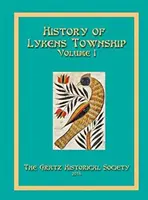 Historia del municipio de Lykens Volumen 1 - History of Lykens Township Volume 1