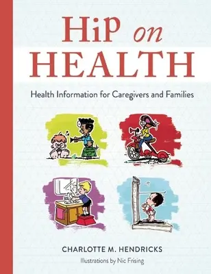 Hip on Health: Información sanitaria para cuidadores y familias - Hip on Health: Health Information for Caregivers and Families