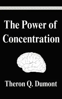 El poder de la concentración - The Power of Concentration