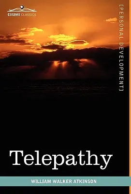 Telepatía: teoría, hechos y pruebas - Telepathy: Its Theory, Facts, and Proof