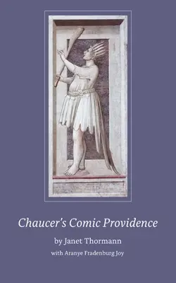 La Providencia cómica de Chaucer - Chaucer's Comic Providence