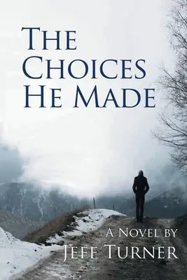 Las decisiones que tomó - The Choices He Made