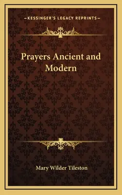 Oraciones antiguas y modernas - Prayers Ancient and Modern