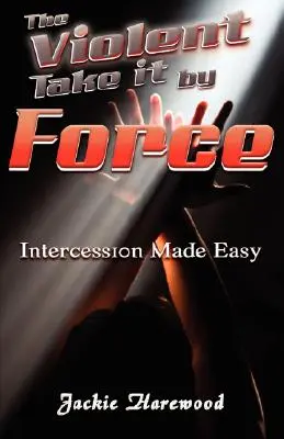 Los violentos lo toman por la fuerza - The Violent Take It by Force