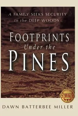 Huellas bajo los pinos - Footprints Under the Pines