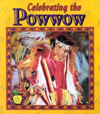 Celebración del Powwow - Celebrating the Powwow