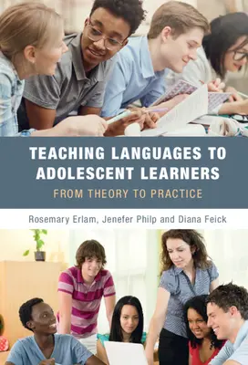 Enseñar idiomas a adolescentes: De la teoría a la práctica - Teaching Languages to Adolescent Learners: From Theory to Practice