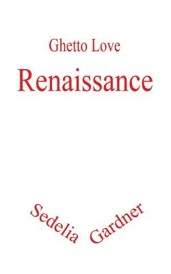 Ghetto Love: Renacimiento - Ghetto Love: Renaissance