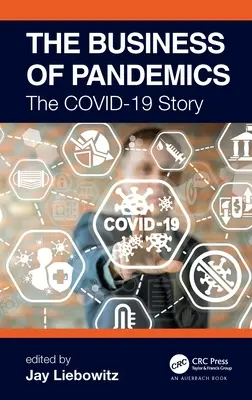 El negocio de las pandemias: La historia de COVID-19 - The Business of Pandemics: The COVID-19 Story