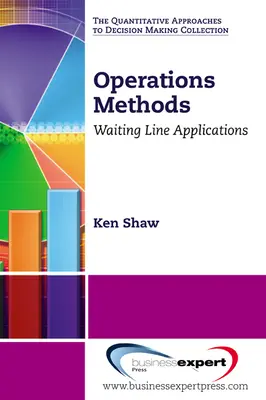 Métodos de Operaciones: Aplicaciones en línea de espera - Operations Methods: Waiting Line Applications