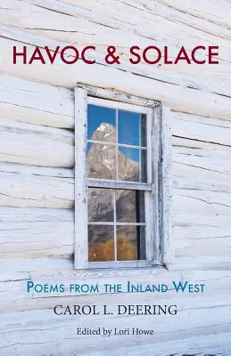 Havoc & Solace: Poemas del oeste interior - Havoc & Solace: Poems from the Inland West