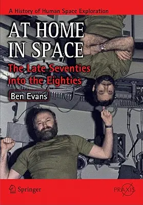 En casa en el espacio: De finales de los setenta a los ochenta - At Home in Space: The Late Seventies Into the Eighties