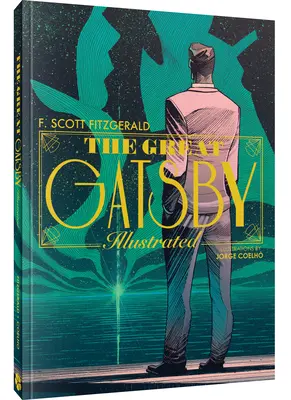 El Gran Gatsby: Una novela ilustrada - The Great Gatsby: An Illustrated Novel