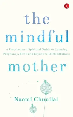 La madre atenta - The Mindful Mother