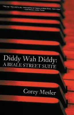 Diddy Wah Diddy: Una suite de Beale Street - Diddy Wah Diddy: A Beale Street Suite