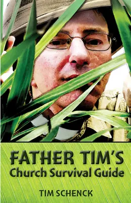 Guía de supervivencia eclesiástica del padre Tim - Father Tim's Church Survival Guide