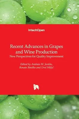 Avances recientes en la producción de uva y vino - Nuevas perspectivas para la mejora de la calidad - Recent Advances in Grapes and Wine Production - New Perspectives for Quality Improvement