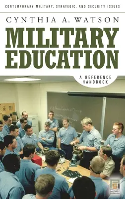 Military Education: Manual de referencia - Military Education: A Reference Handbook