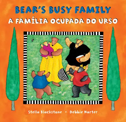 La familia ocupada del oso (bilingüe portugués e inglés) - Bear's Busy Family (Bilingual Portuguese & English)