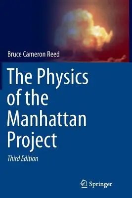 La física del Proyecto Manhattan - The Physics of the Manhattan Project