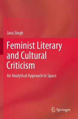 Crítica literaria y cultural feminista: Una aproximación analítica al espacio - Feminist Literary and Cultural Criticism: An Analytical Approach to Space