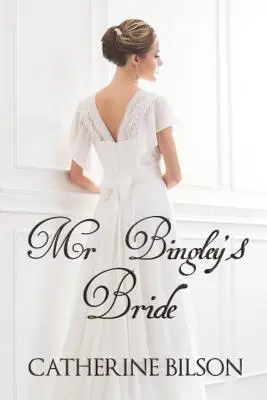 La novia del Sr. Bingley - Mr Bingley's Bride