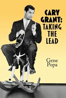 Cary Grant: Tomar la iniciativa - Cary Grant: Taking the Lead