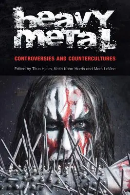 Heavy Metal: Controversias y contracultura - Heavy Metal: Controversies and Counterculture