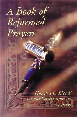 Libro de oraciones reformadas - Book of Reformed Prayers