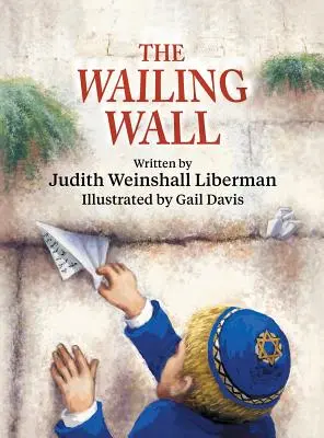 El Muro de las Lamentaciones - The Wailing Wall