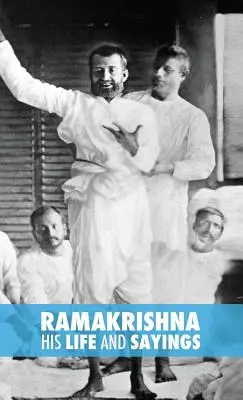 Ramakrishna, su vida y sus dichos - Ramakrishna, His Life and Sayings