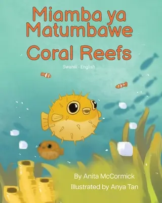 Arrecifes de coral (swahili-inglés): Miamba ya Matumbawe - Coral Reefs (Swahili-English): Miamba ya Matumbawe