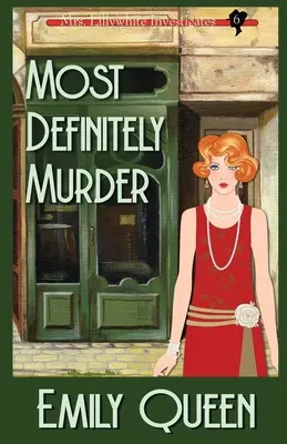 El asesinato más probable: Un asesinato misterioso de los años 20 - Most Definitely Murder: A 1920's Murder Mystery