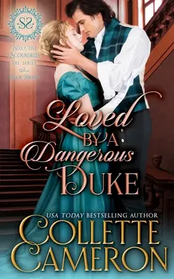 Loved by a Dangerous Duke: Un romance de la Regencia - Loved by a Dangerous Duke: A Regency Romance