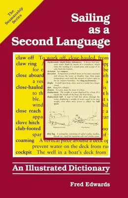 La navegación como segunda lengua: Diccionario ilustrado - Sailing as a Second Language: An Illustrated Dictionary