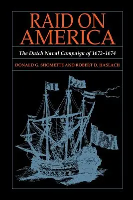 Incursión en América: La campaña naval holandesa de 1672-1674 - Raid on America: The Dutch Naval Campaign of 1672-1674