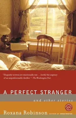 Un perfecto desconocido: Y otras historias - A Perfect Stranger: And Other Stories