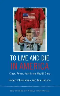 Vivir y morir en Estados Unidos: Clase, poder, salud y sanidad - To Live and Die in America: Class, Power, Health and Healthcare