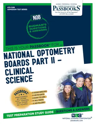 National Optometry Boards (Nob) Parte II Ciencias Clínicas (Ats-132b): Passbooks Study Guide - National Optometry Boards (Nob) Part II Clinical Science (Ats-132b): Passbooks Study Guide