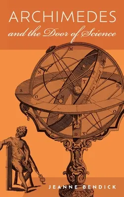 Arquímedes y la puerta de la ciencia: Los inmortales de la ciencia - Archimedes and the Door of Science: Immortals of Science